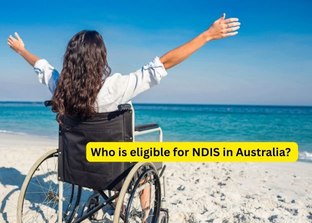 Who is eligible for NDIS in Australia